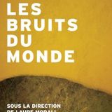 Gacha-Empega-printempsdespoètes-Les bruits du monde