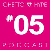 GH Podcast #05