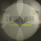 Gene Karz & Maller - Techno Evolution Podcast #001