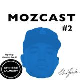 MOZCAST 02 - Sunshine & Hip-Hop (live from Chinese Laundry, Jan 2014)