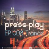 Usan Zaar - Press Play Ep.008 (Trance Mix)