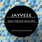EDM House Mix #45