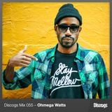 Discogs Mix 55- Ohmega Watts