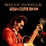 POP&SOUL KICKS #114: WILLY DeVILLE