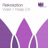 ReKreation - Violet (Original Mix)