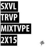 TFB - SXVL TRVP MIXTVPE 2X15