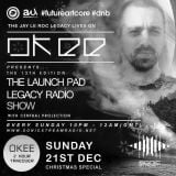 Okee - The Launch Pad Legacy Radio Show - 2nd Hour