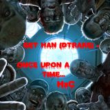 Get Han (Dtraké) - Once Upon a Time...HxC