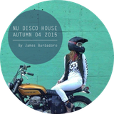 Nu Disco House | Autumn 04 . 2015