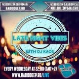 Dj Kaos- Late Night Vibes #27 @ Radio Deep 07.10.2015