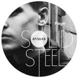 Solid Steel Radio Show 27/11/2015 Hour 1 - Prayer