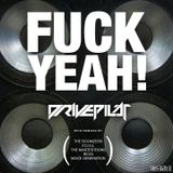 Drivepilot - FUCK YEAH! (Jesús Vögel remix feat. The Mastertrons)