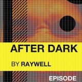 After Dark Episode 3