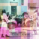 Earthquake Island Mixtape - Soundwaves traveller