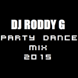 Dj Roddy G - 2015 Dance Party Mix