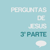 Perguntas de Jesus(3) 21-08-2011
