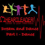 Heartleader - Dream and Dance - Part I Dance