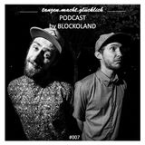 tanzen.macht.glücklich Podcast #007 by Blockoland