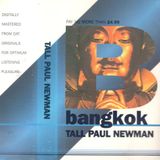 ~ Tall Paul Newman @ Bangkok ~
