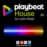 Playbeat House 02 - by Lucho Deep!