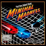 Minimal Madness Vol. 1 - July 3rd, 2009