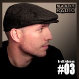 M.A.N.D.Y. Radio #003 mixed by Brett Johnson