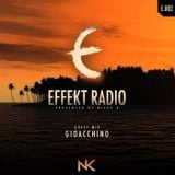 Effekt Radio Episode 002: Gioacchino Guest Mix