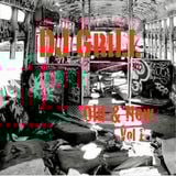 DJ GriLL Old & New Vol 1