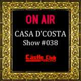 Casa D'Costa Show#038 presented by Damian D'Costa & guest mix by Diskord (24.08.13)