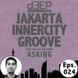 Eps. 024 : Jakarta Innercity Groove with Andezzz