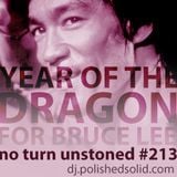 The Year of The DRAGON Mix For Bruce Lee (No Turn Unstoned #213)