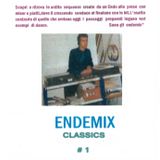 ENDEMIX Classics #1 (Part 1 of 2)