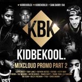 KIDBEKOOL | Mixcloud Promo Mix Part 2.
