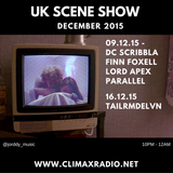 Climax Radio - UK Scene Show - DJ Jorddy B w/ TailrMdeLvn (III)