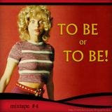 Mixtape #4: To Be or To Be