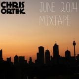 Chris Ortek - June 2014 Mixtape