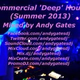 Andy Gates pres. Commercial Deep House (Summer 2013) Mix