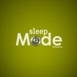 Sleep Mode Ep. 3
