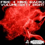FIre 4 Hire Radio Vol. 68 by Regent Street