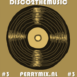 Disco2TheMusic Part III