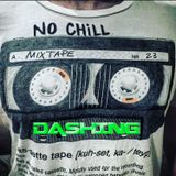 No Chill Mixtape