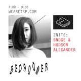 BEDROOMER w/ BNDGE & HUDSON ALEXANDER - MARCH 16 - 2015