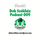 Dub Székház Podcast 009