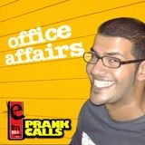 Office Affairs - E FM Prank Call