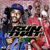 DJDESTV.COM presents Run That 73