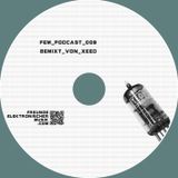 XEED - F.E.M. Podcast 009
