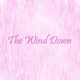 The Wind Down