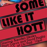 Some Like It Hot: Vinyl Warm up