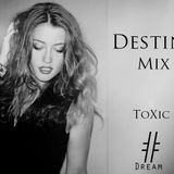 Destiny Mix by ToXic E