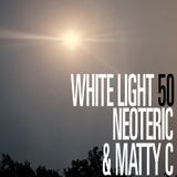 White Light 50 - Neoteric & Matty C